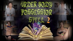 UNDER BODY POSSESSION SPELL 2 - Preview - ImMeganLive Thumb